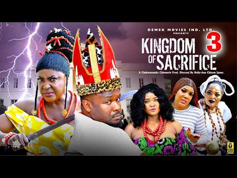 KINGDOM OF SACRIFICE PT 3 – Lizzy Gold/ Zubby Micheal 2026 Latest Nigerian Nollywood Movie