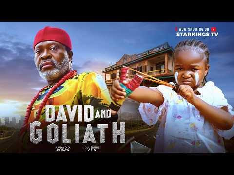DAVID AND GOLIATH – EBUBE OBIO, KANAYO O KANAYO – Latest Nigerian Movie