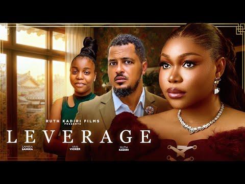 LEVERAGE- RUTH KADIRI VAN VICKER SAMARA ADAEZE
