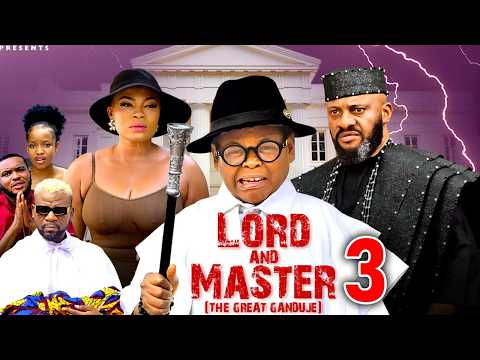 LORD AND MASTER PT 3(GANDUJE)-Yul Edochie,Osita Iheme,Gina King 2026 Latest Nigerian Nollywood Movie