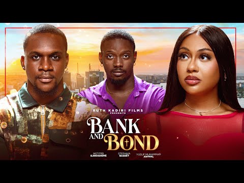BANK AND BOND – YUSUF MUHAMMAD AWWAL EJIRO  OGHENE  METITIRI  CHINWE IDEMILI STEPHANIA BASSEY