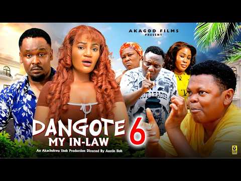DANGOTE MY IN-LAW PT 6 – Osita Iheme ,Zubby Micheal, Oma Nnanna 2026 Latest Nigerian Nollywood Movie