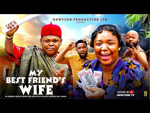 MY BESTFRIEND'S WIFE – OSITA IHEME, EKENE UMENWA – 2026 Latest Nigerian Movie