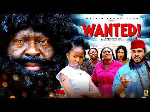 WANTED -KANAYO.O.KANAYO, CHIMAMANDA AUGUSTINE, MALEEK MILTON | 2026 latest Nigerian movie