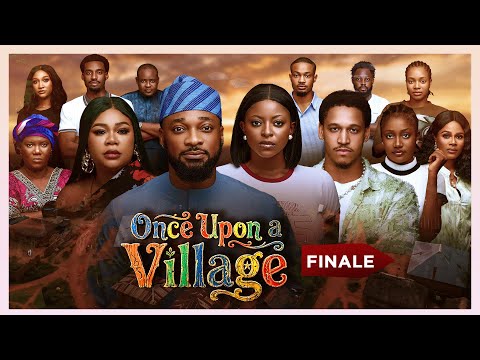 ONCE UPON A VILLAGE 10 – FINAL EPISODE